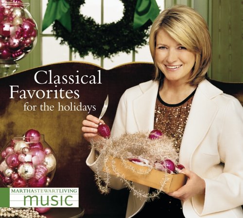 TCHAIKOVSKY - Martha Stewart Living Music: Classical Favorites for the Holidays - Zortam Music