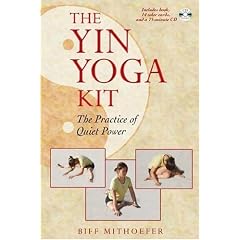The Yin Yoga Kit: The Practice of Quiet Power (Boxed Set)