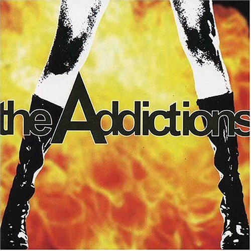 The Addictions