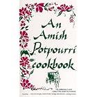 An Amish Potpourri Cookbook by  Adrienne F. Lund