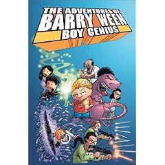 The Adventures of Barry Ween, Boy Genius