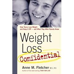 Weight Loss Confidential: How Teens Lose Weight and Keep It Off - and What They Wish Parents Knew