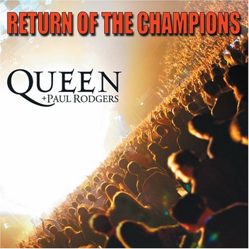 Queen + Paul Rodgers - Return Of The Champions - Zortam Music