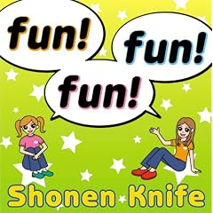 少年ナイフ『fun!