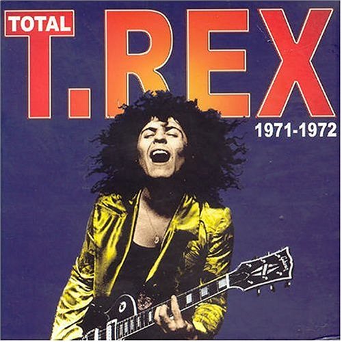 Total T. Rex: 1971-1972