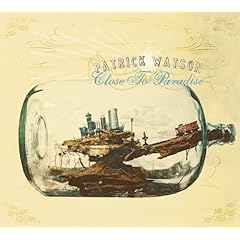 Patrick Watson - Close to paradise (2007)