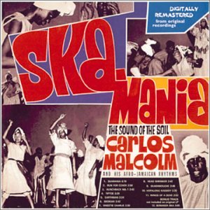 Carlos Malcolm - Ska Archive - Zortam Music