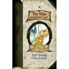 The Last of the Sky Pirates (The Edge Chronicles, Book 5) (Hardcover) by Paul Stewart, Chris Riddell