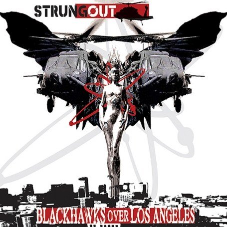 Strung Out - Blackhawks Over Los Angeles - Zortam Music