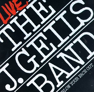 J. GEILS BAND - Back To Get Ya Lyrics - Zortam Music