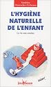 L'hygi&egrave;ne naturelle de l'enfant