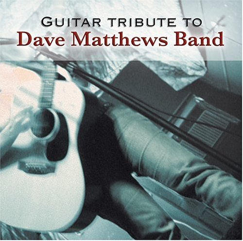 Guitar Tribute to Dave Matthews Band