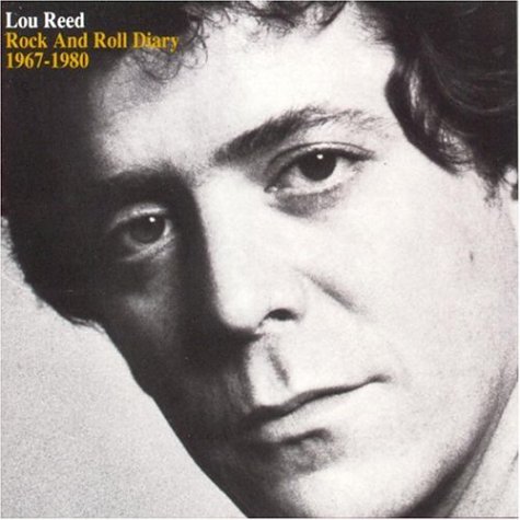 Lou Reed - Rock and Roll Diary: 1967-1980 - Zortam Music