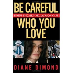 Be Careful Who You Love: Inside the Michael Jackson Case