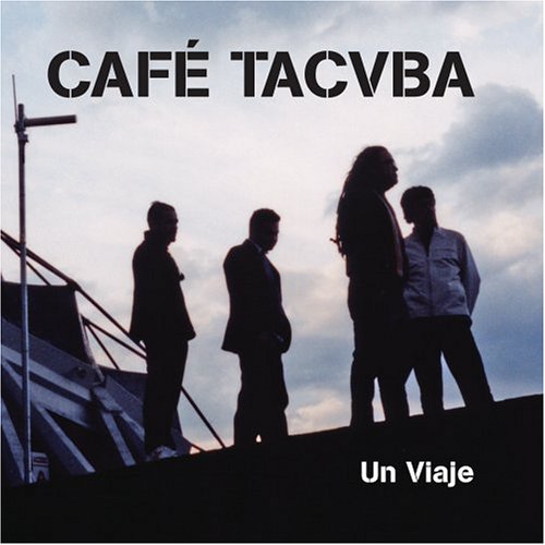 Café Tacuba - Un Viaje - Zortam Music