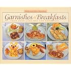 Garnishes and Breakfasts from Deer Lake Bed and Breakfast by Shirley, Glenn Piepenburg, and Shirley Piepenburg