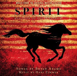 Adams, Bryan - Spirit: Stallion of the Cimarron - Zortam Music