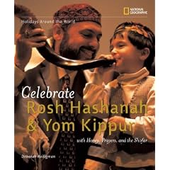 Holidays Around the World: Celebrate Rosh Hashanah and Yom Kippur: With Honey, Prayers, and the Shofar (Holidays Around the World)