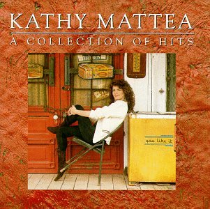Kathy Mattea - Collection of Hits - Zortam Music
