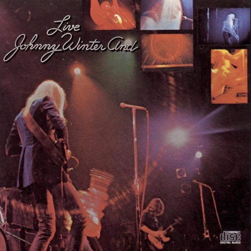 Johnny Winter - Live Johnny Winter And - Zortam Music