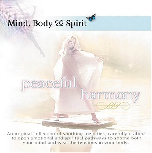 Mind, Body and Spirit: Peaceful Harmony