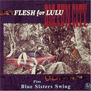Big Fun City/Blue Sisters Swing