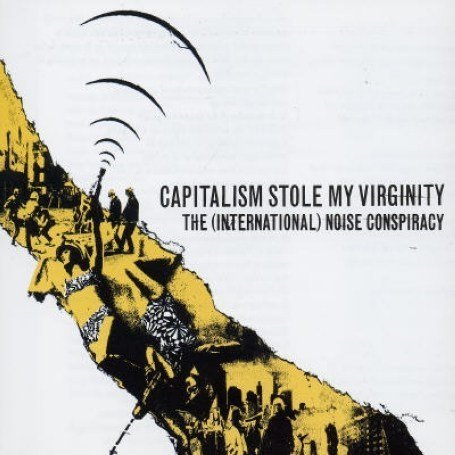 Capitalism Stole My Virginity