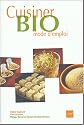 Cuisiner bio mode d'emploi