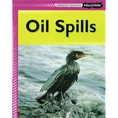 Oil Spills (Understanding Pollution) (Hardcover) 
by Lucy Poddington 