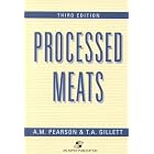 Processed Meats (FOOD SCIENCE TEXT SERIES) by  A.M. Pearson and T.A. Gillett