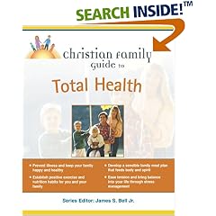 Christian Family Guide to Total Health