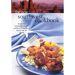 The New Southwest Cookbook: Recipes from Outstanding Restaurants and Resorts in New... by International Cuisine