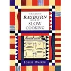 The Classic Rayburn Book of Slow Cooking by Classic Cooking