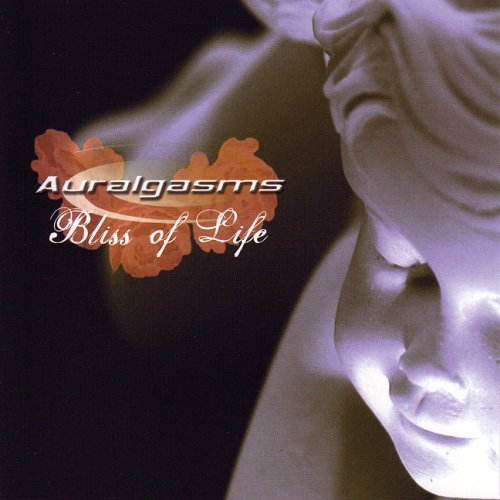 Auralgasms: Bliss of Life
