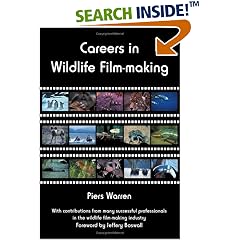 Careers in Wildlife Film-making (Paperback) 
by Piers Warren (Author), Jeffery Boswall (Author) 