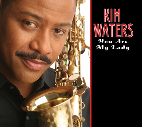 Kim Waters - You Are My Lady - Zortam Music
