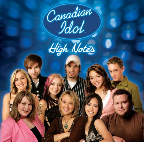 Canadian Idol Season 3: High Notes