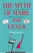 Deborah Cameron - The Myth of Mars and Venus