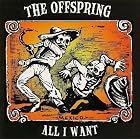 All I Want by Offspring