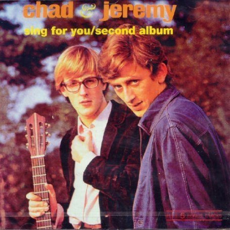 Chad & Jeremy Sing for You/Yesterday's Gone