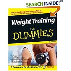 Weight Training For Dummies (For Dummies (Health & Fitness))