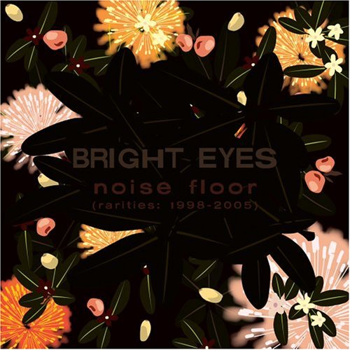 Bright Eyes - Noise Floor - Zortam Music