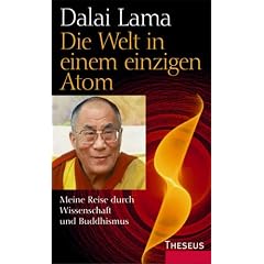Die Welt in einem einzigen Atom. Meine Reise durch Wissenschaft und Buddhismus (Gebundene Ausgabe)