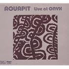 Aquapit - Live at Onyx by No customer reviews yet.
