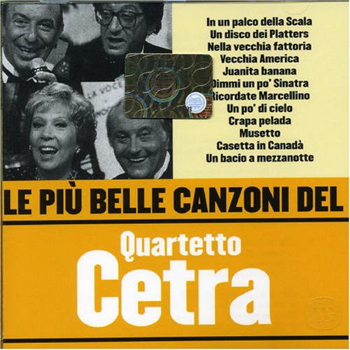 Quartetto Cetra - Le Piu Belle Canzoni del Quartetto Cetra - Zortam Music