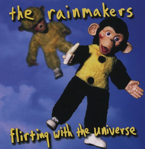 Flirting With The Universe by The Rainmakers album cover