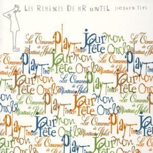 Jacques Tati Les Remixes