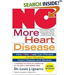 NO More Heart Disease: How Nitric Oxide Can Prevent---Even Reverse---Heart Disease and Strokes