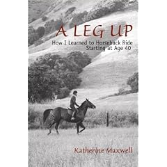 A Leg Up: How I Learned to Horseback Ride Starting at Age 40