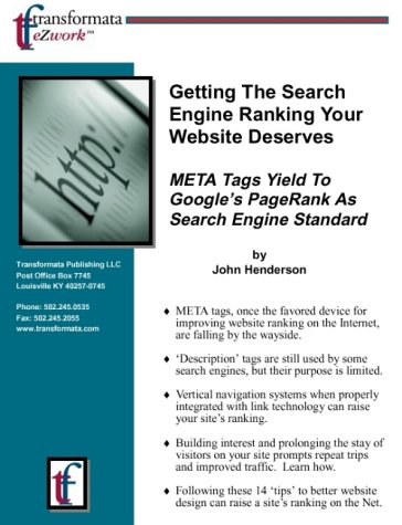 Getting The Search Engine Ranking Your Website Deserves:: META Tags Yield To Google\'s PageRank As Search Engine Standard